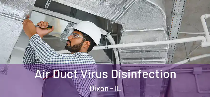 Air Duct Virus Disinfection Dixon - IL