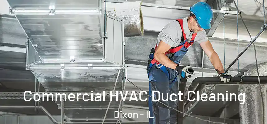  Commercial HVAC Duct Cleaning Dixon - IL