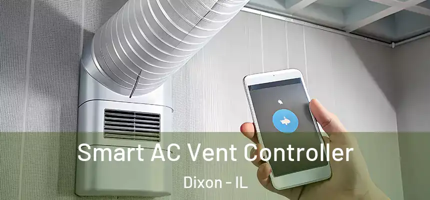 Smart AC Vent Controller Dixon - IL